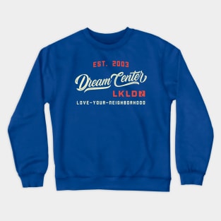 Love Your Neighborhood Crewneck Sweatshirt